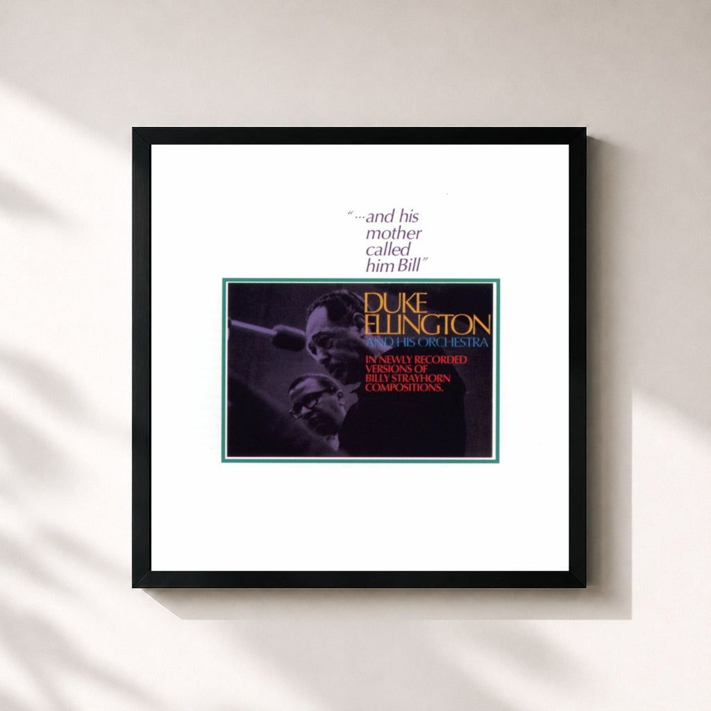 Duke Ellington · And His Mother Called Him Bill