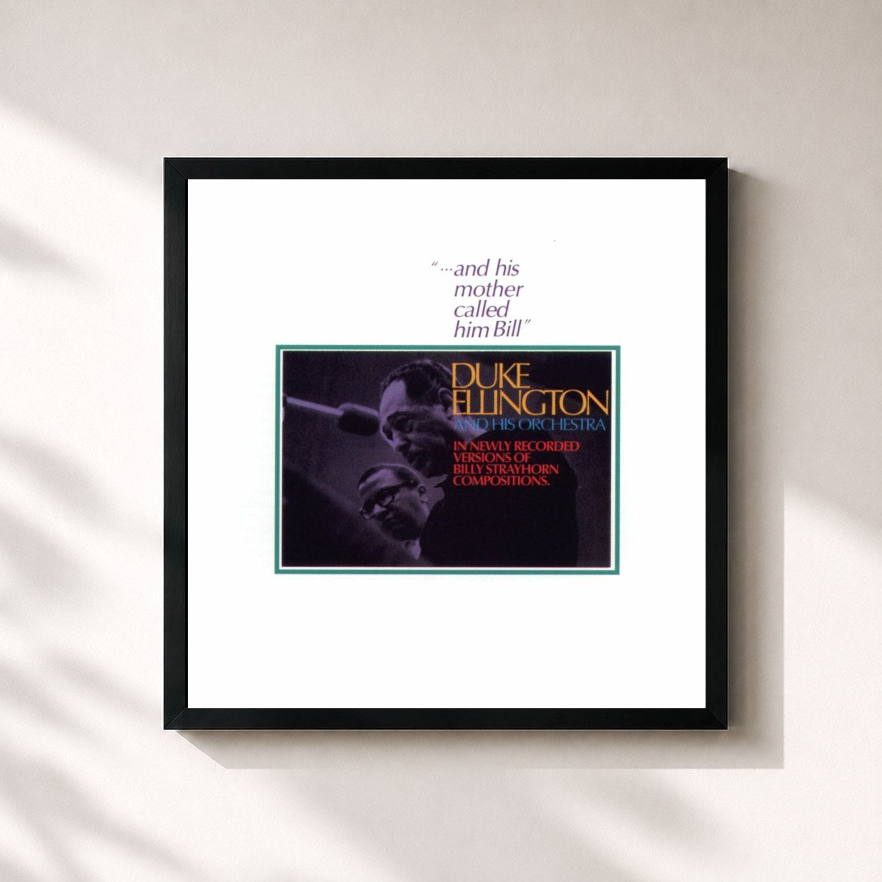 Duke Ellington · And His Mother Called Him Bill