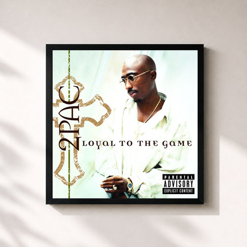 2Pac · Loyal To The Game