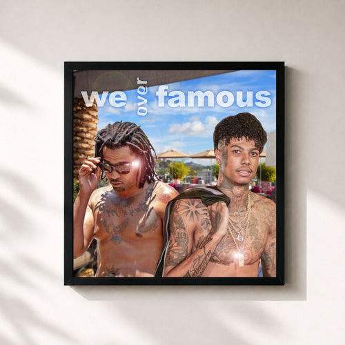 Blueface · We over Famous — Framed art print