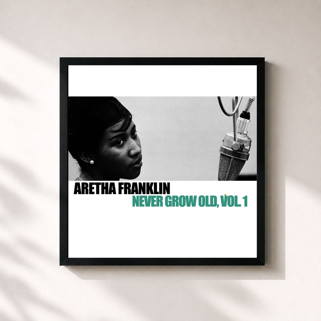 Aretha Franklin · Never Grow Old, Vol. 1