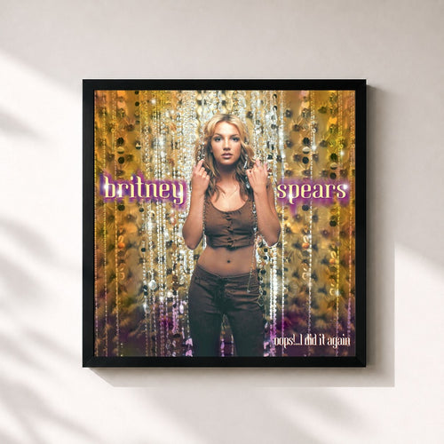 Britney Spears · Oops!... I Did It Again — Gerahmter Kunstdruck