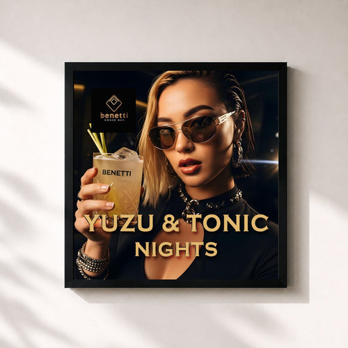 Benetti House Bar · Yuzu & Tonic Nights | Deep House Club Mix 2026 | Sophisticated Dancefloor — Gerahmter Kunstdruck