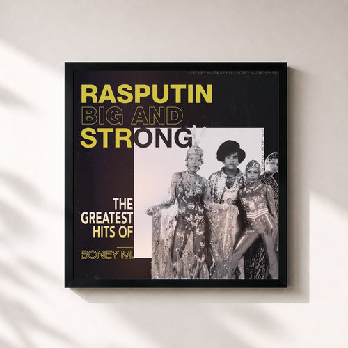 Boney M. · Rasputin - Big And Strong: The Greatest Hits of Boney M. — Stampa incorniciata