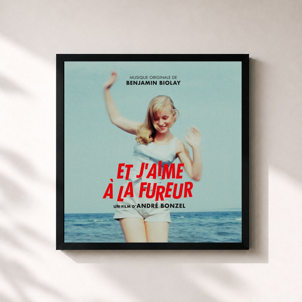 Benjamin Biolay · Et j'aime à la fureur (Bande originale du film)