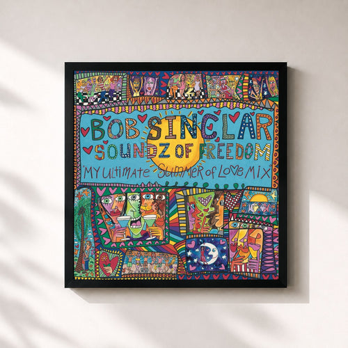 Bob Sinclar · Soundz of Freedom (My Ultimate Summer of Love Mix) — Stampa incorniciata