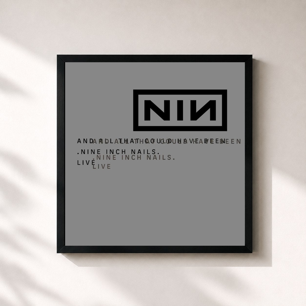 Nine Inch Nails · And All That Could Have Been/Still