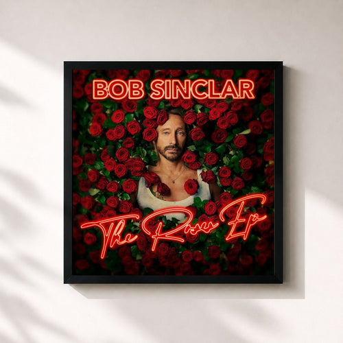 Bob Sinclar · The Roses EP — Stampa incorniciata