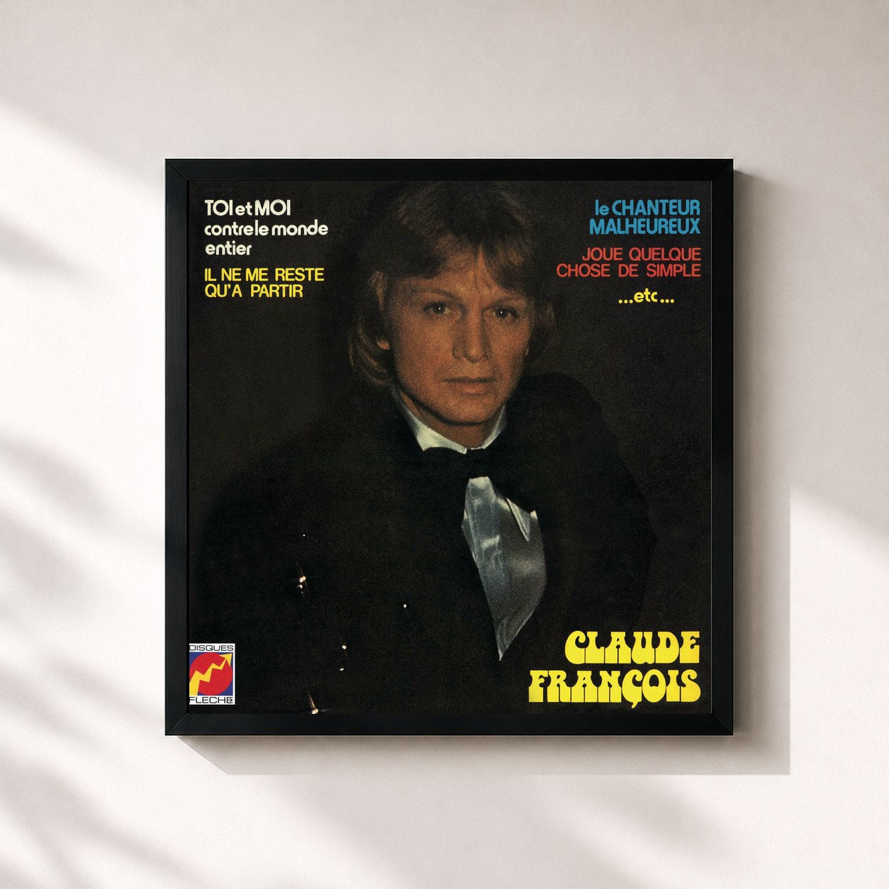 Claude François · Toi et moi contre le monde entier