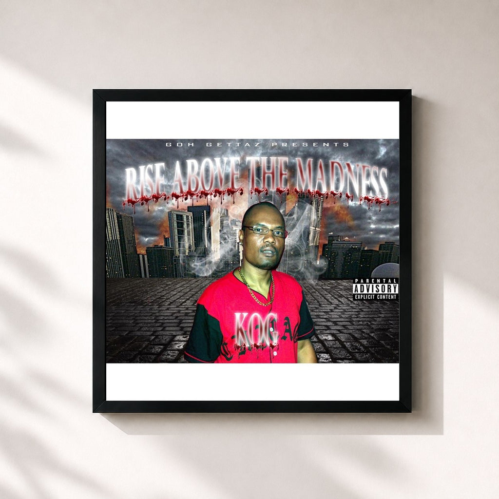 K.O.G · Rise Above the Madness
