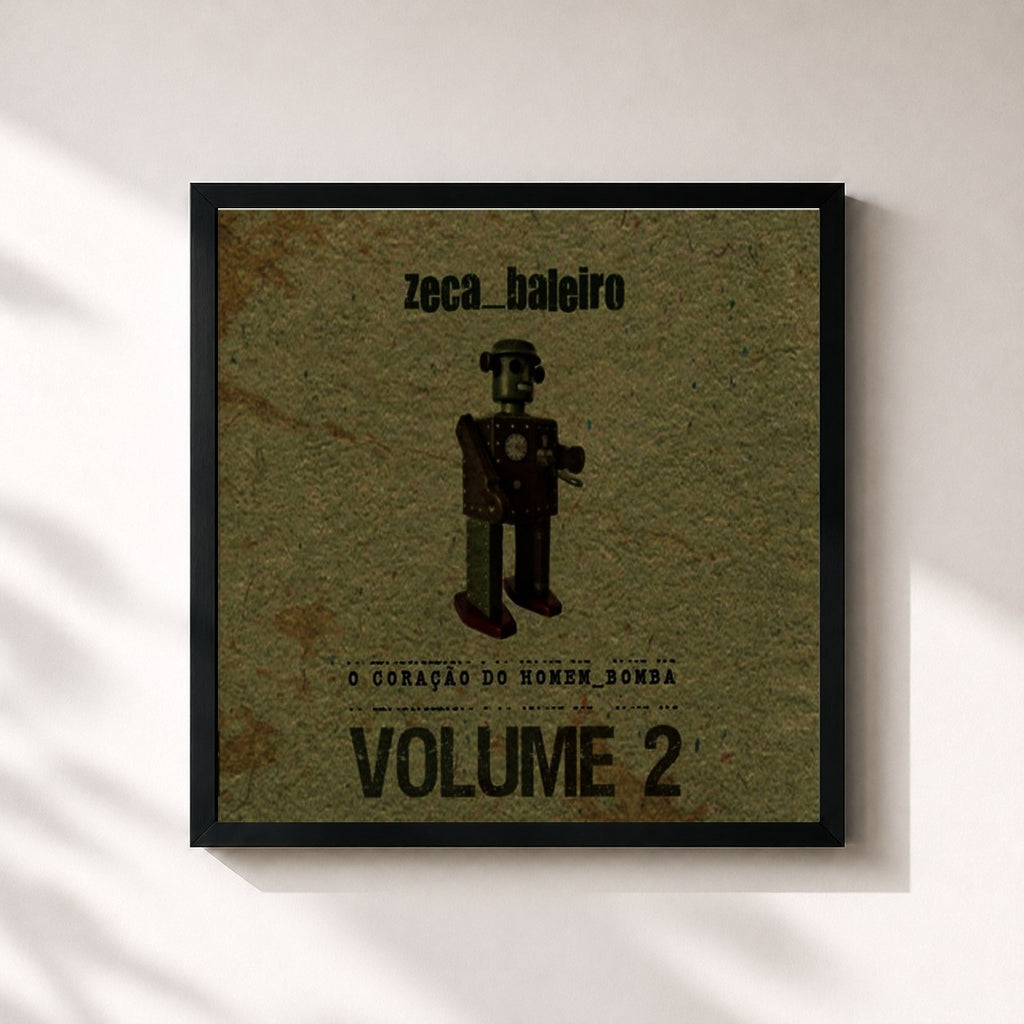 Zeca Baleiro · O Coração Do Homem-Bomba Vol. 2
