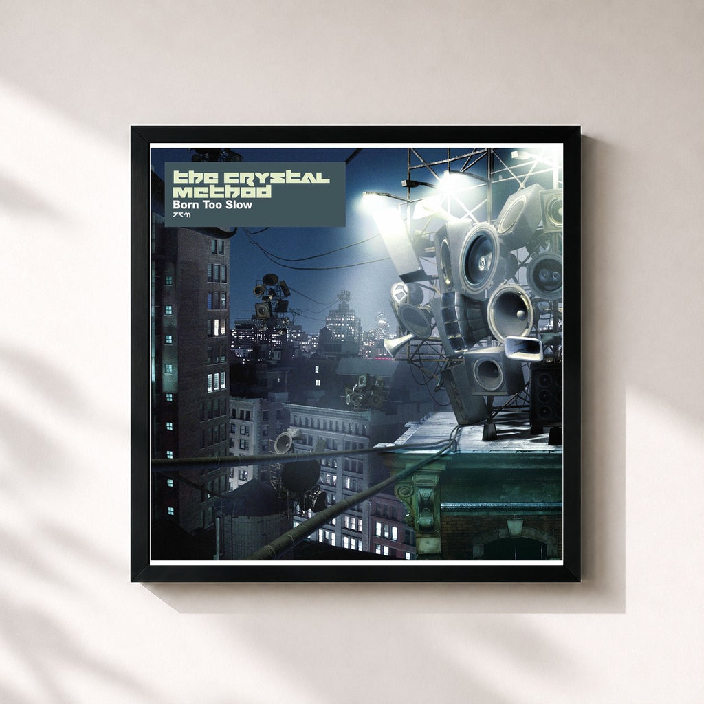 The Crystal Method · Born Too Slow