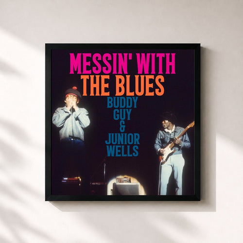 Buddy Guy · Messin' With The Blues — Affiche encadrée