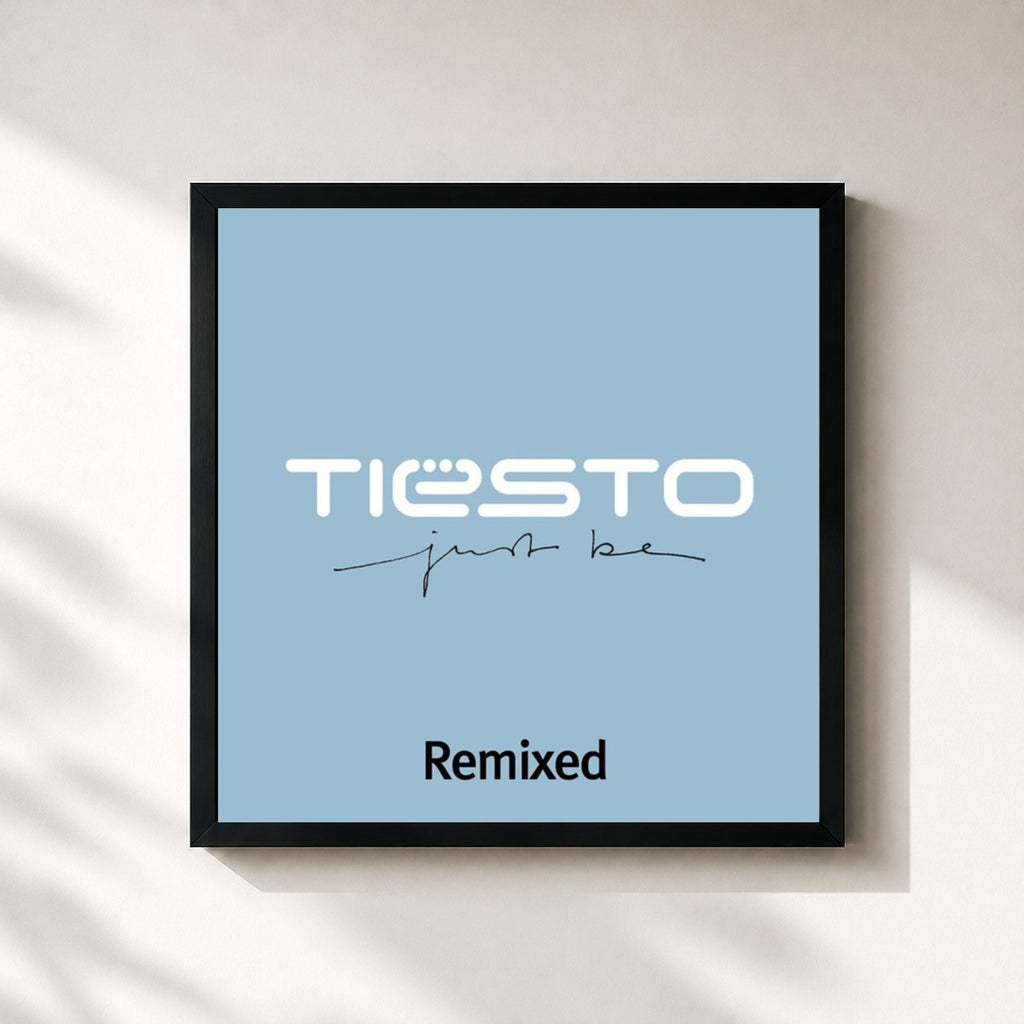 Tiësto · Just Be (Remixed)
