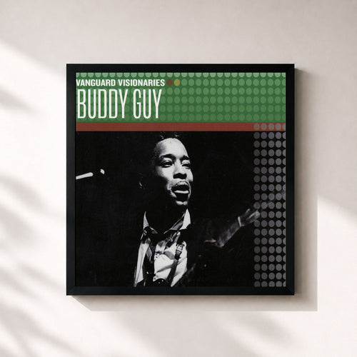 Buddy Guy · Vanguard Visionaries — Stampa incorniciata