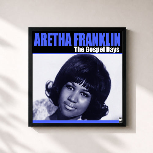 Aretha Franklin · The Gospel Days — Stampa incorniciata