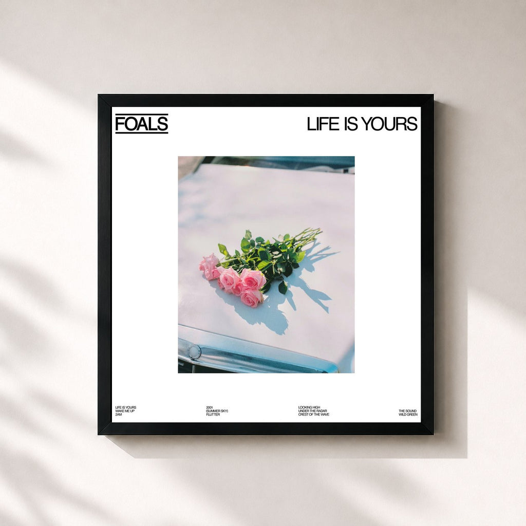 Foals · Life Is Yours