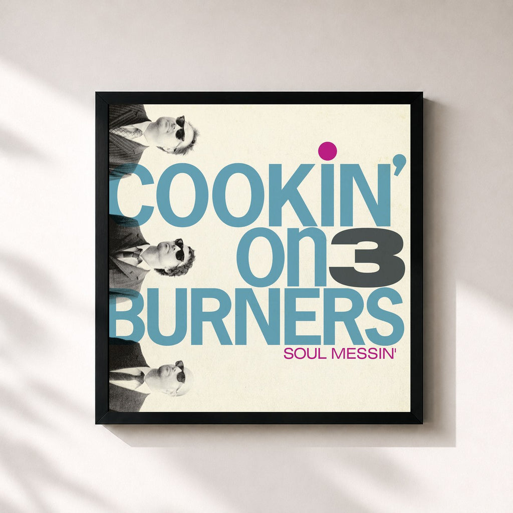 Cookin' On 3 Burners · Soul Messin'