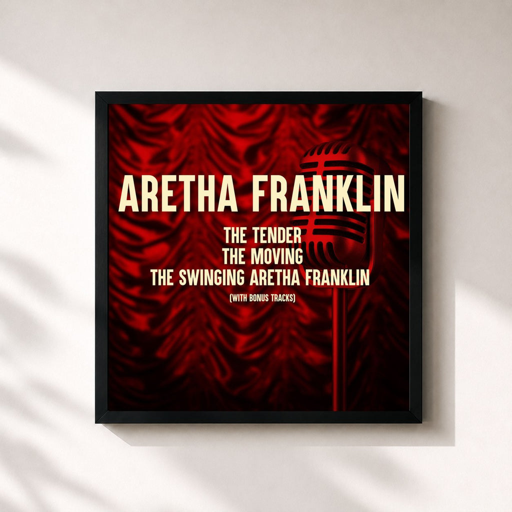 Aretha Franklin · The Tender, The Moving, The Swinging Aretha Franklin (With Bonus Tracks)