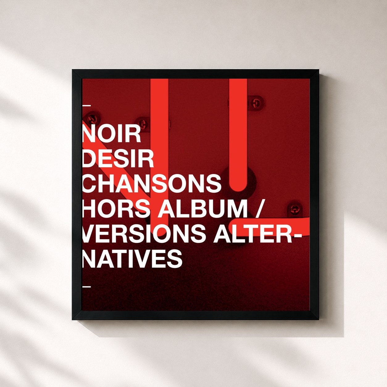 Noir Désir · Chansons hors album et versions alternatives