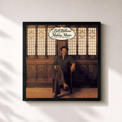 Bill Withers · Making Music — Gerahmter Kunstdruck