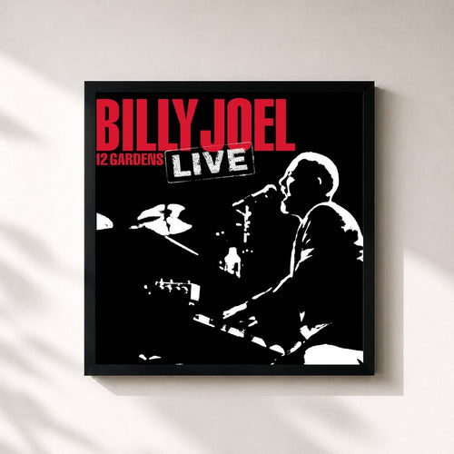 Billy Joel · 12 Gardens Live — Gerahmter Kunstdruck