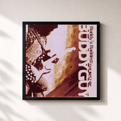 Buddy Guy · Buddy's Baddest: The Best Of Buddy Guy — Gerahmter Kunstdruck