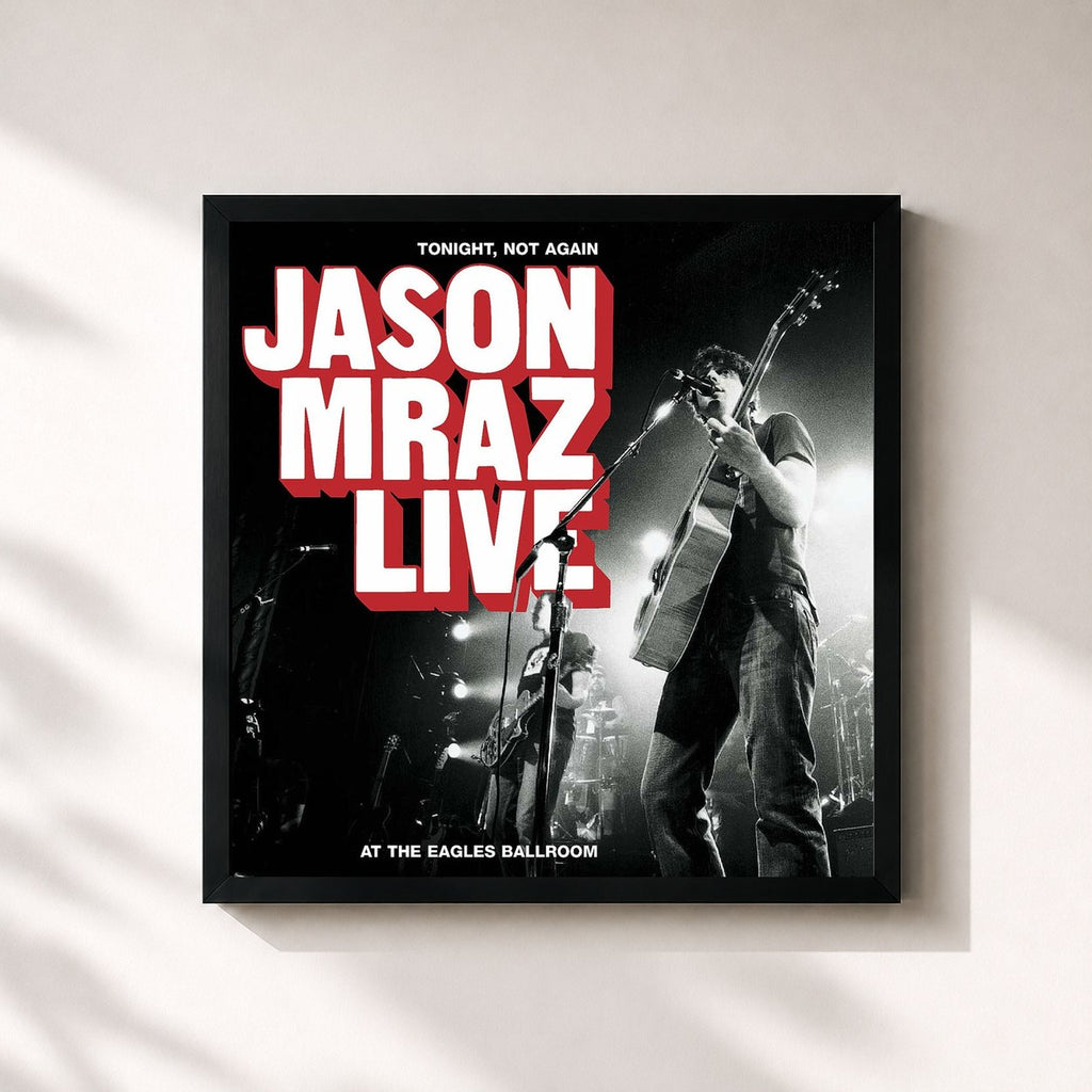 Jason Mraz · Tonight, Not Again: Jason Mraz Live at the Eagles Ballroom