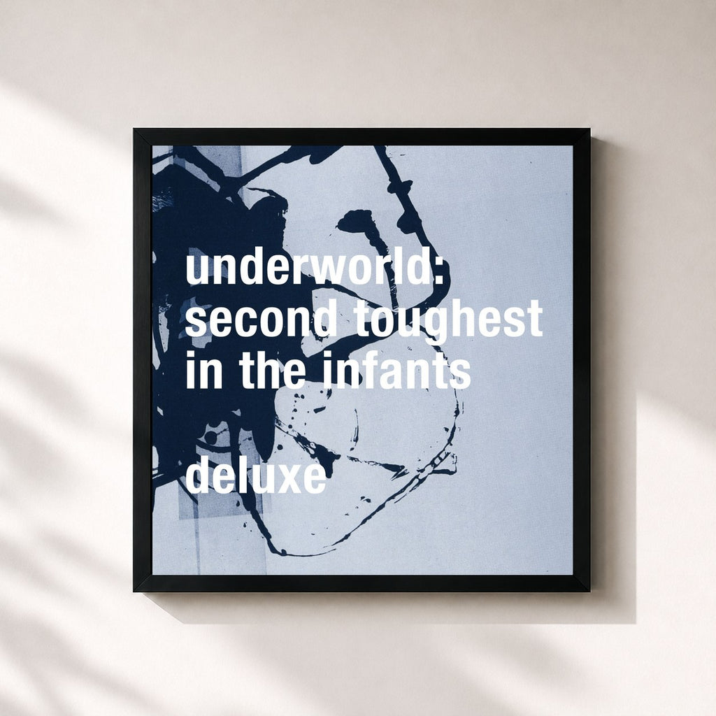 Underworld · Second Toughest In The Infants (Deluxe / Remastered)
