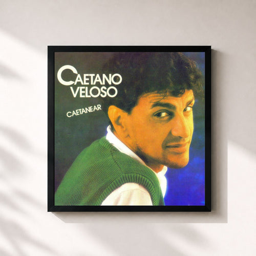 Caetano Veloso · Caetanear — Affiche encadrée