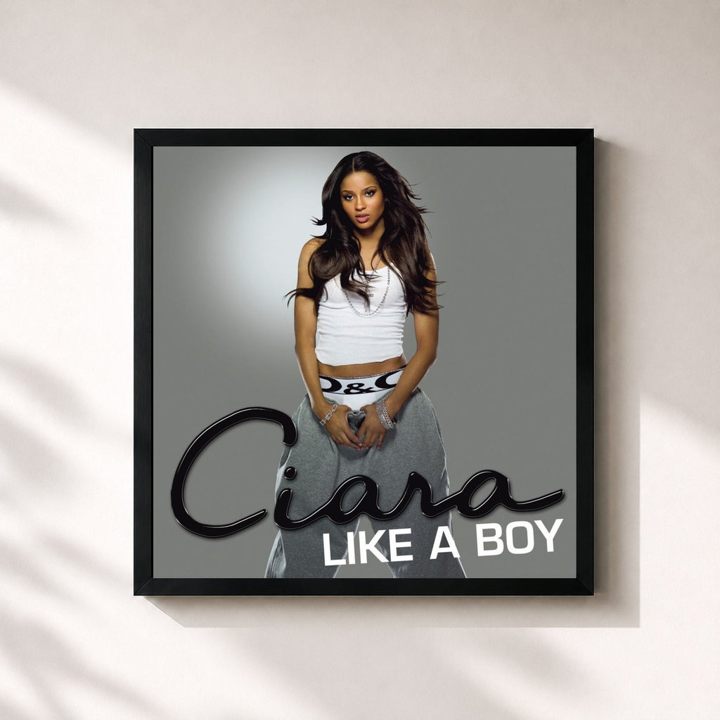 Ciara · Like A Boy