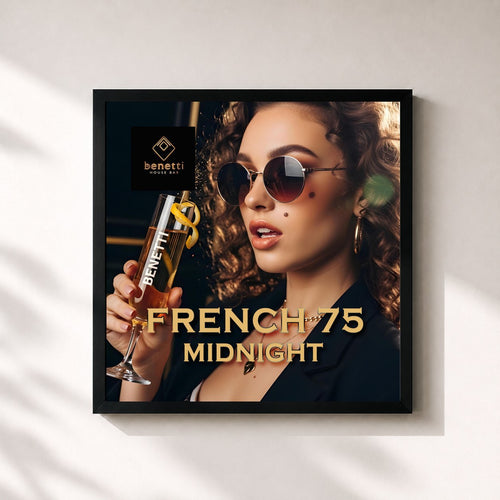Benetti House Bar · Smoked French 75 Midnight | Deep House Mix 2026 | Champagne-Charged Mix & À la Vie, Petite Fleur — Gerahmter Kunstdruck