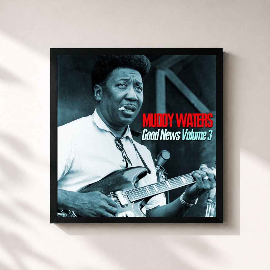 Muddy Waters · Good News, Vol. 3