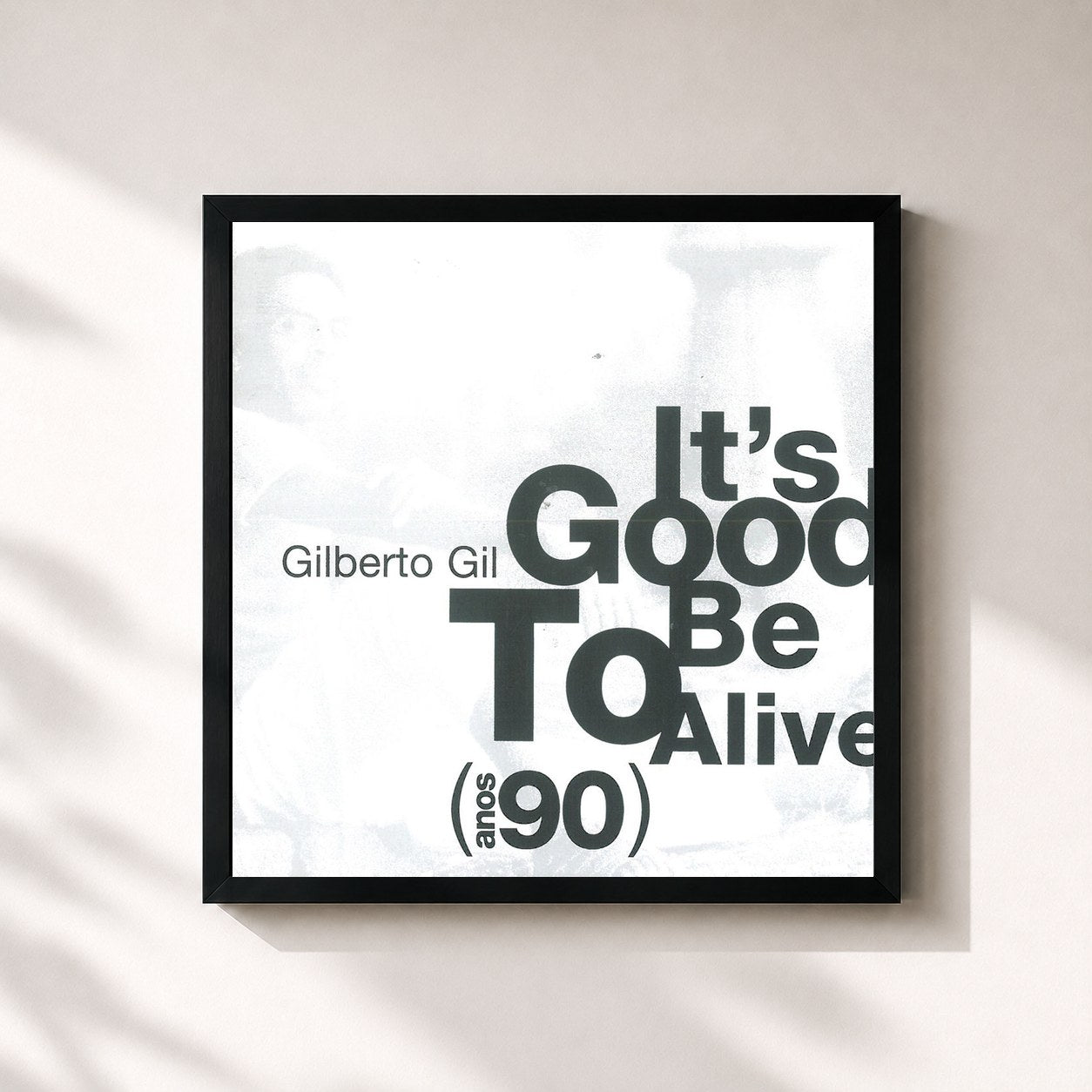 Gilberto Gil · It's Good To Be Alive (Anos 90)