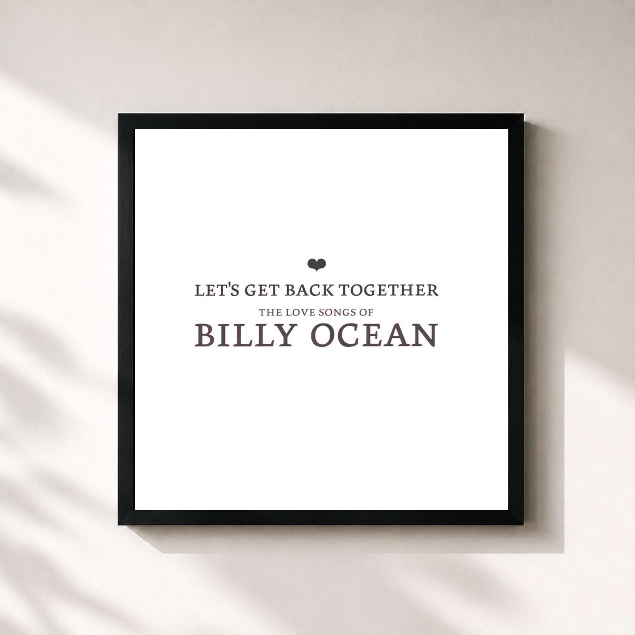 Billy Ocean · Let's Get Back Together - The Love Songs Of Billy Ocean