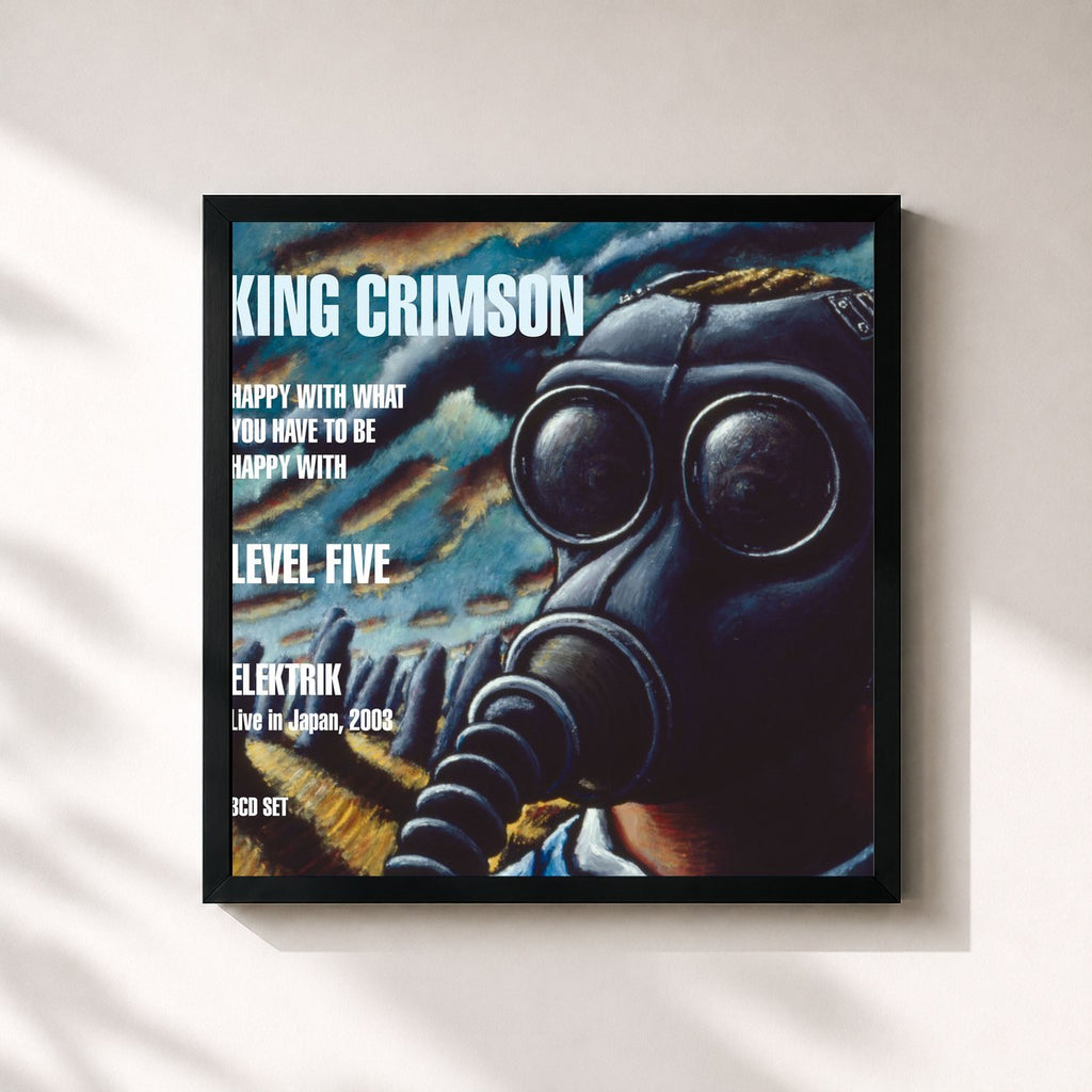 King Crimson · Happy With What You Have To Be Happy With / Level Five / Elektrik