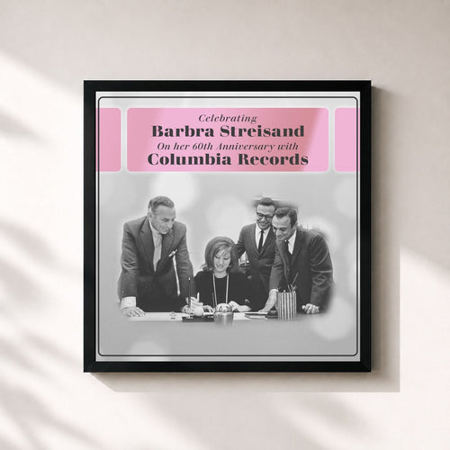 Barbra Streisand · Celebrating Barbra Streisand On her 60th Anniversary with Columbia Records — Gerahmter Kunstdruck