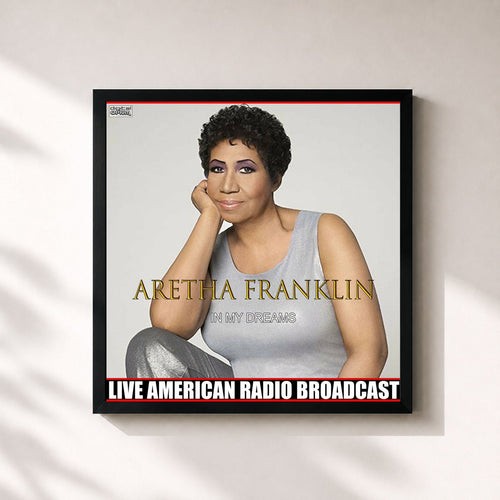 Aretha Franklin · In My Dreams (Live) — Gerahmter Kunstdruck