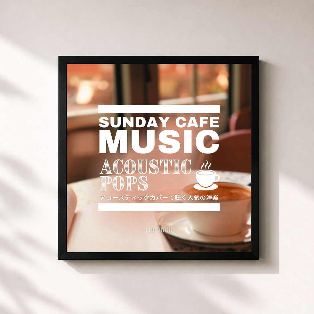 MUSIC LAB JPN · SUNDAY CAFE MUSIC - ACOUSTIC POPS - Popular Western Songs in Acoustic Covers