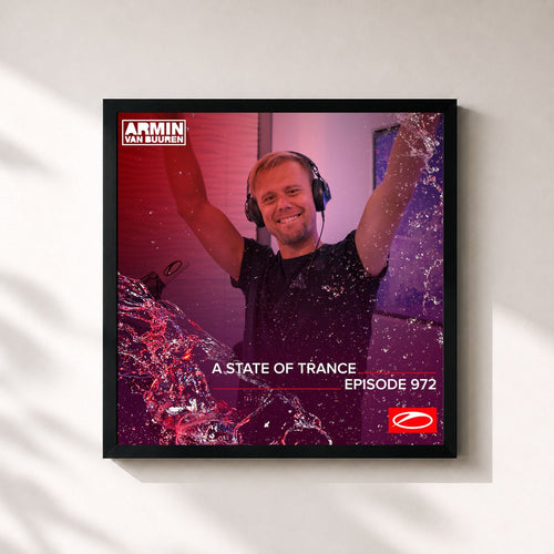 Armin van Buuren · ASOT 972 - A State Of Trance Episode 972 — Stampa incorniciata