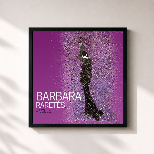 Barbara · Raretés - Vol. 1 — Stampa incorniciata