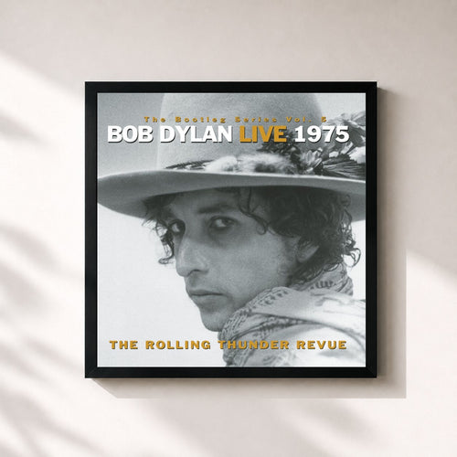 Bob Dylan · The Bootleg Series, Vol. 5 - Bob Dylan Live 1975: The Rolling Thunder Revue — Gerahmter Kunstdruck