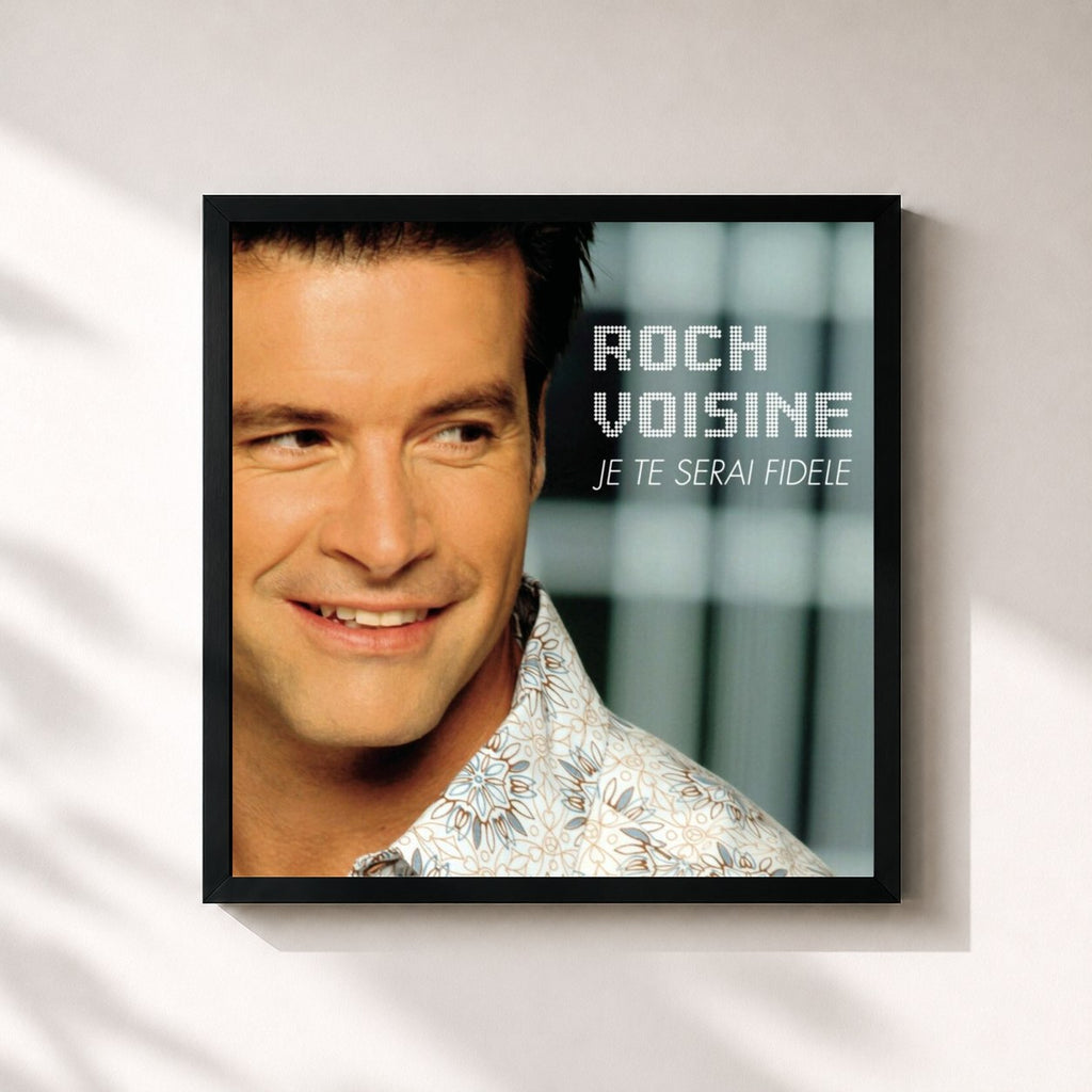 Roch Voisine · Je Te Serai Fidèle
