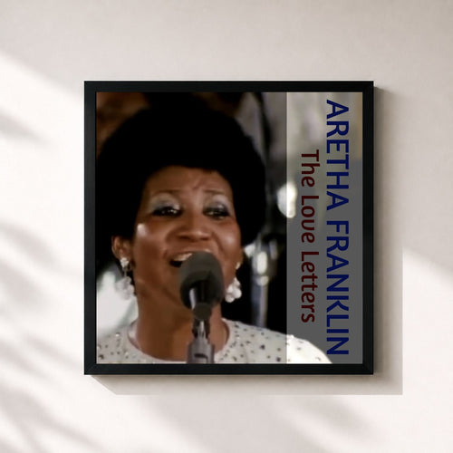 Aretha Franklin · The Love Letters — Gerahmter Kunstdruck