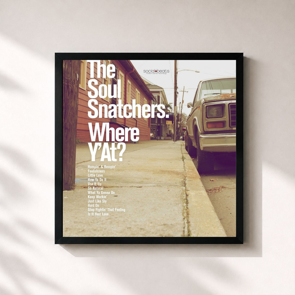 The Soul Snatchers · Where Y'at?