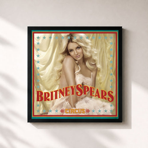 Britney Spears · Circus (Deluxe Version) — Gerahmter Kunstdruck
