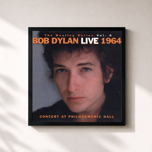 Bob Dylan · The Bootleg Volume 6: Bob Dylan Live 1964 - Concert At Philharmonic Hall — Gerahmter Kunstdruck