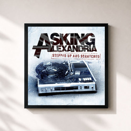 Asking Alexandria · Stepped Up And Scratched — Stampa incorniciata