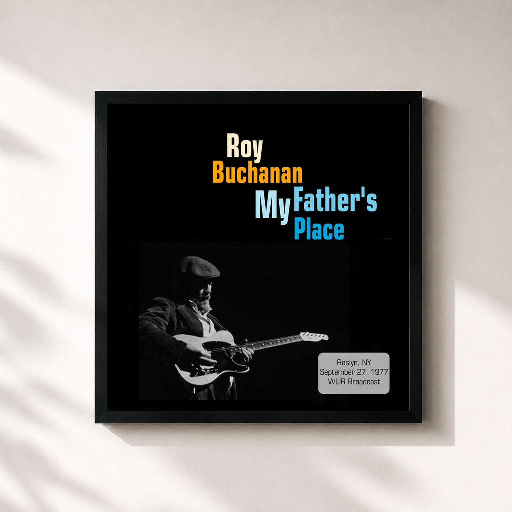 Roy Buchanan · My Father's Place, Roslyn, NY 1977
