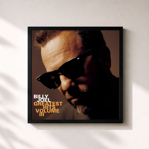 Billy Joel · Greatest Hits Vol. III — Gerahmter Kunstdruck